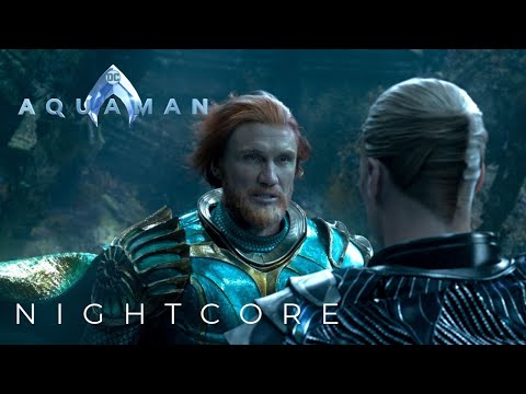 AQUAMAN Nightcore | Atlantean Soldiers