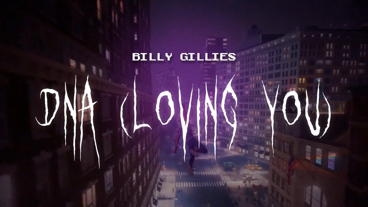Billy Gillies - DNA (Loving You) [Sped Up] Lyrics 🎶