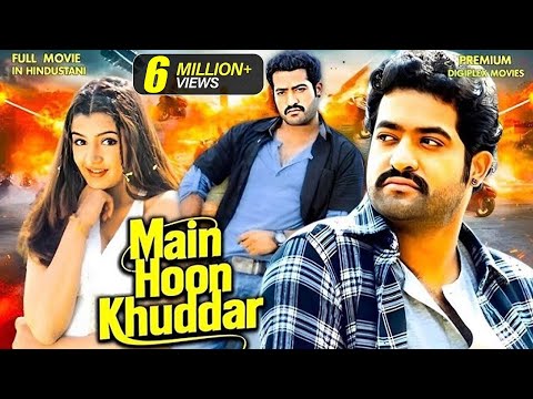 Junior NTR's - Main Hoon Khuddar | New Released South Indian Hindustani Dubbed Movie | Nagma