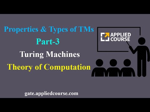 Properties & Types of TMs | | Turing Machines | Part-3 | Theory of Computation & Compiler Design