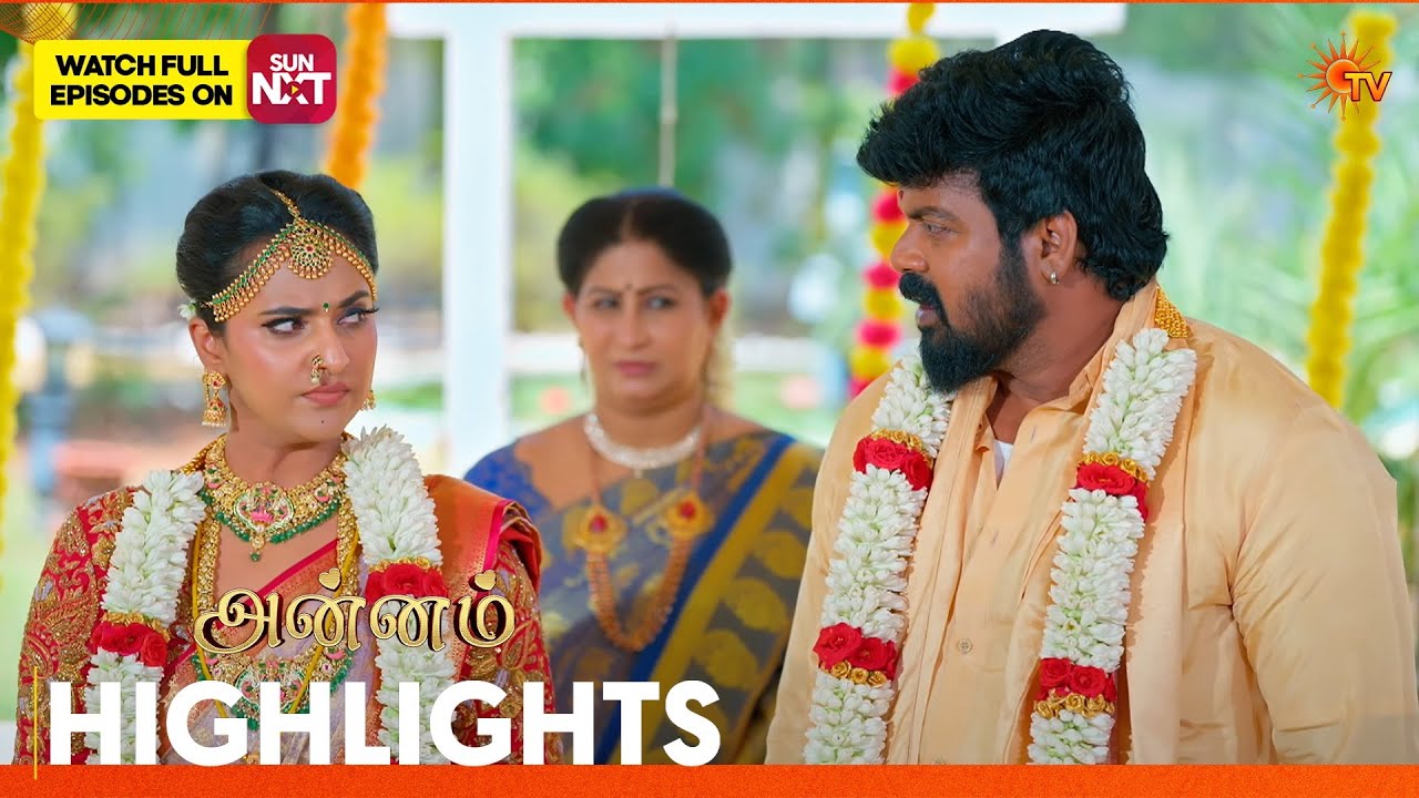 Annam - Highlights | 04 Apr2026 | Tamil Serial | Sun TV