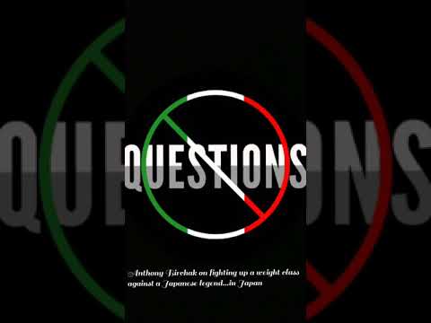 Anthony Birchak on fighting up a weight class against Tatsua Kawajiri