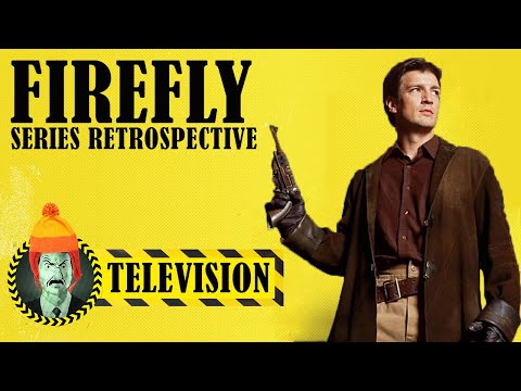 Firefly: Full Series Retrospective