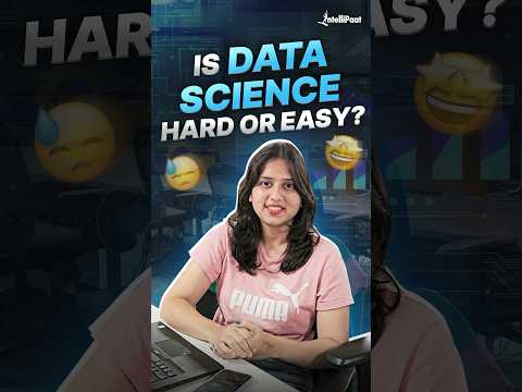 Is Data Science Hard or Easy🤔? | Is Data Science Difficult | Intellipaat #Shorts #DataScience