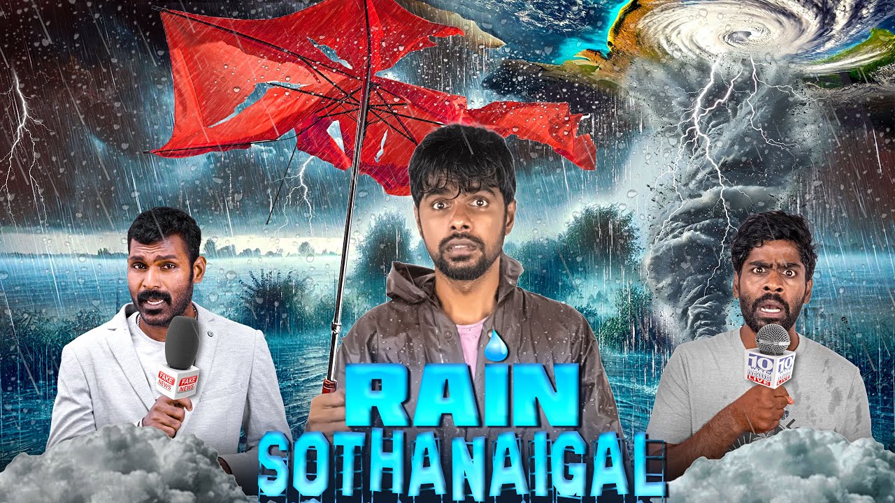Rain Sothanaigal | Micset 🌧️
