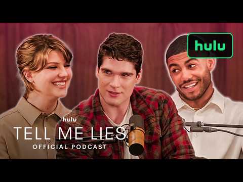 Tell Me Lies Ep 7 | Hulu Podcast on Love Triangle