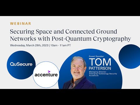 Webinar: Securing Space and Connected Ground Networks with Post-Quantum Cryptography