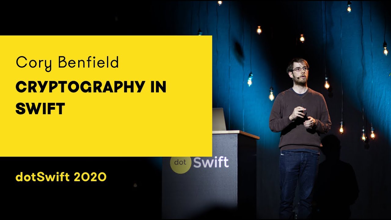 Mastering Cryptography in Swift: Insights from Cory Benfield at dotSwift 2020 π