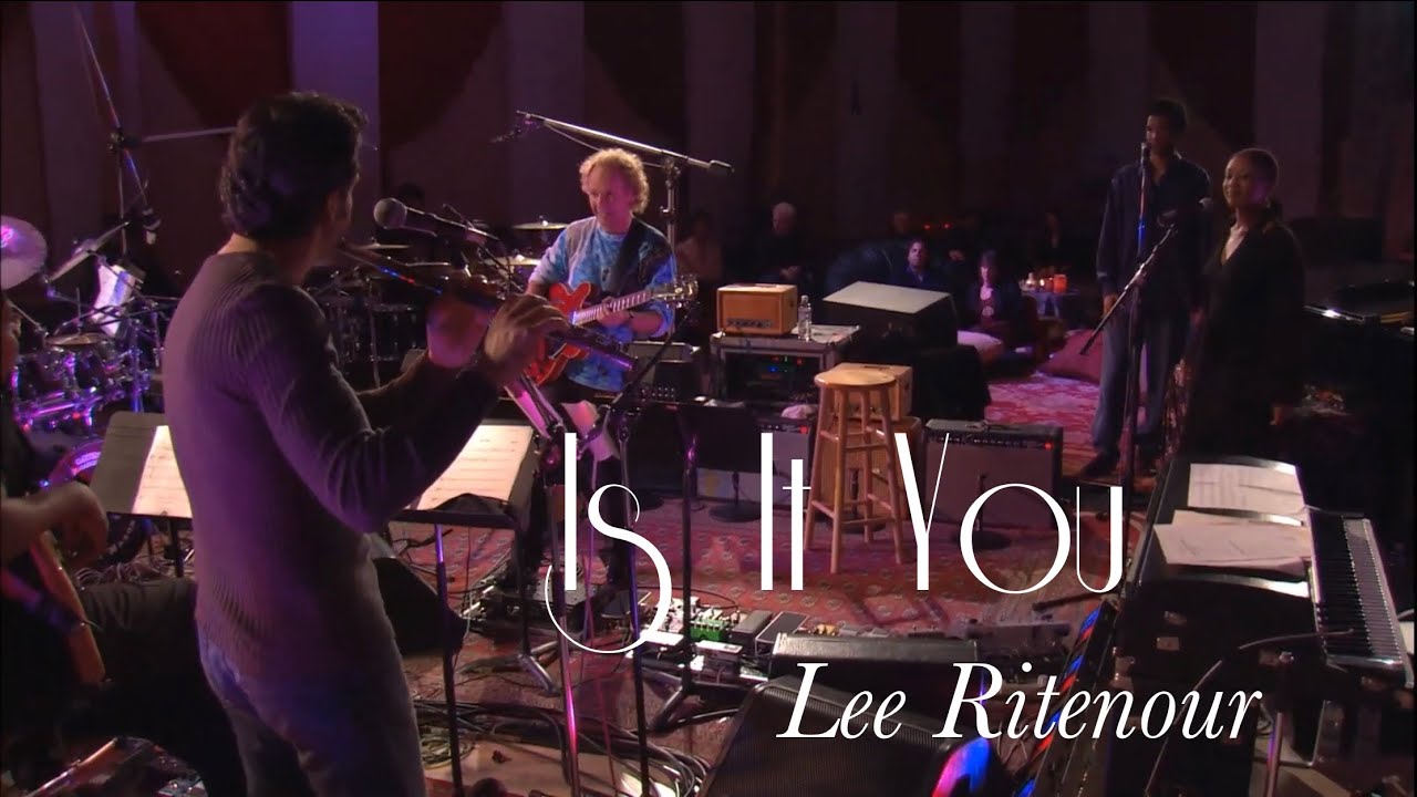 Is It You - Lee Ritenour | Live Studio Quality 🎸