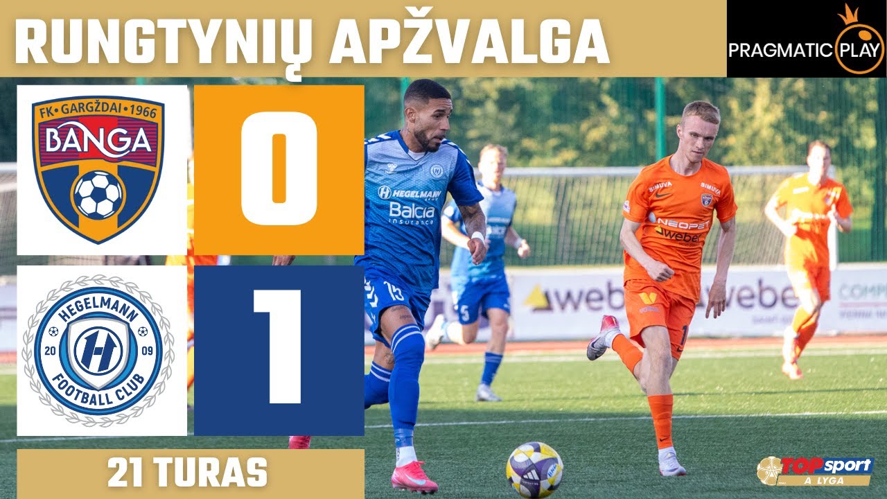 21 „Banga“ ir „Hegelmann“ rungtynės: svarbiausi įvykiai 2025-08-13 ⚽