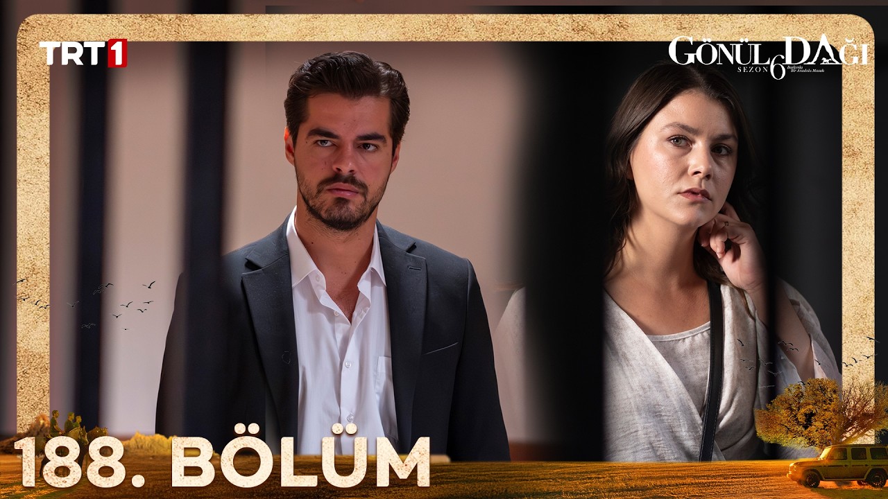 Gönül Dağı 188. Bölüm: Taner’in Masumiyeti Tehlikede! 😢