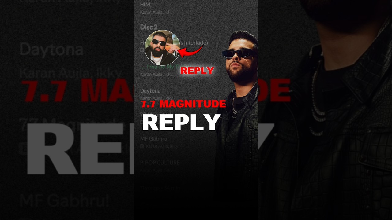 Karan Aujla Responds to Sunny Malton's 7.7 Magnitude🔥