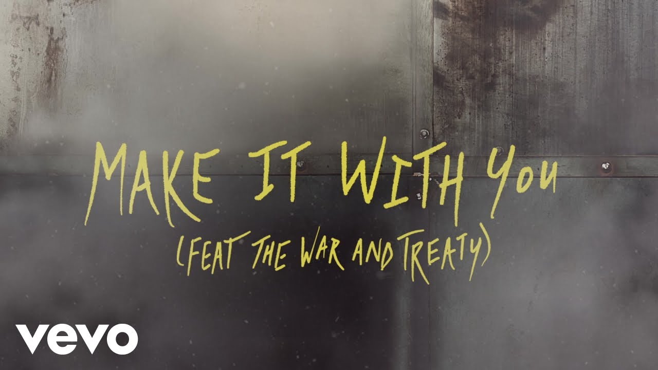 Nate Smith - Make It With You (feat. The War and Treaty) [Official Audio]