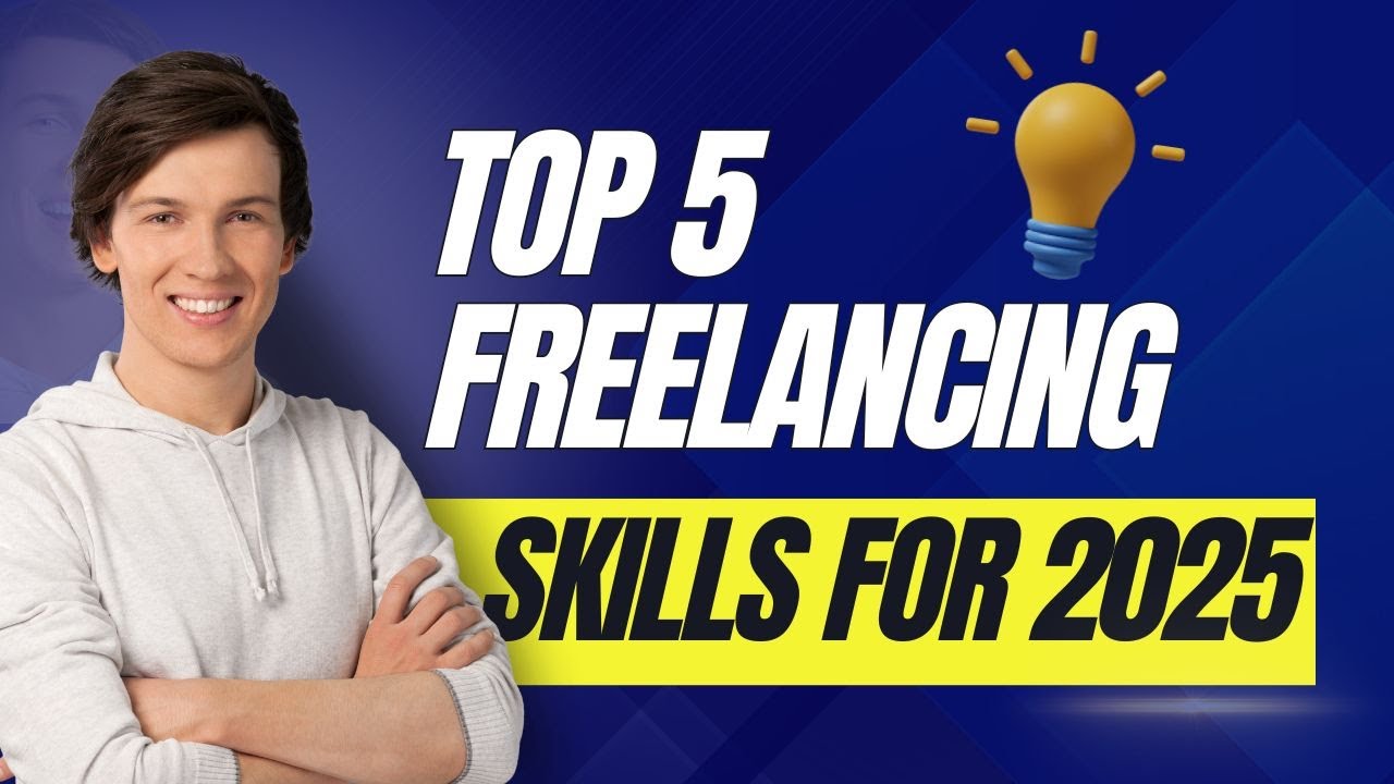 Top 5 Freelancing Skills for 2025 🚀