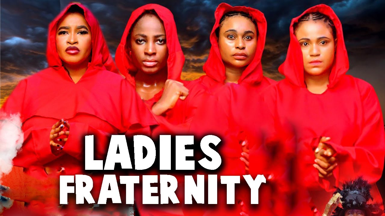 Ladies Fraternity 1 & 2 | Exciting 2025 Nigerian Nollywood Movie 🎬