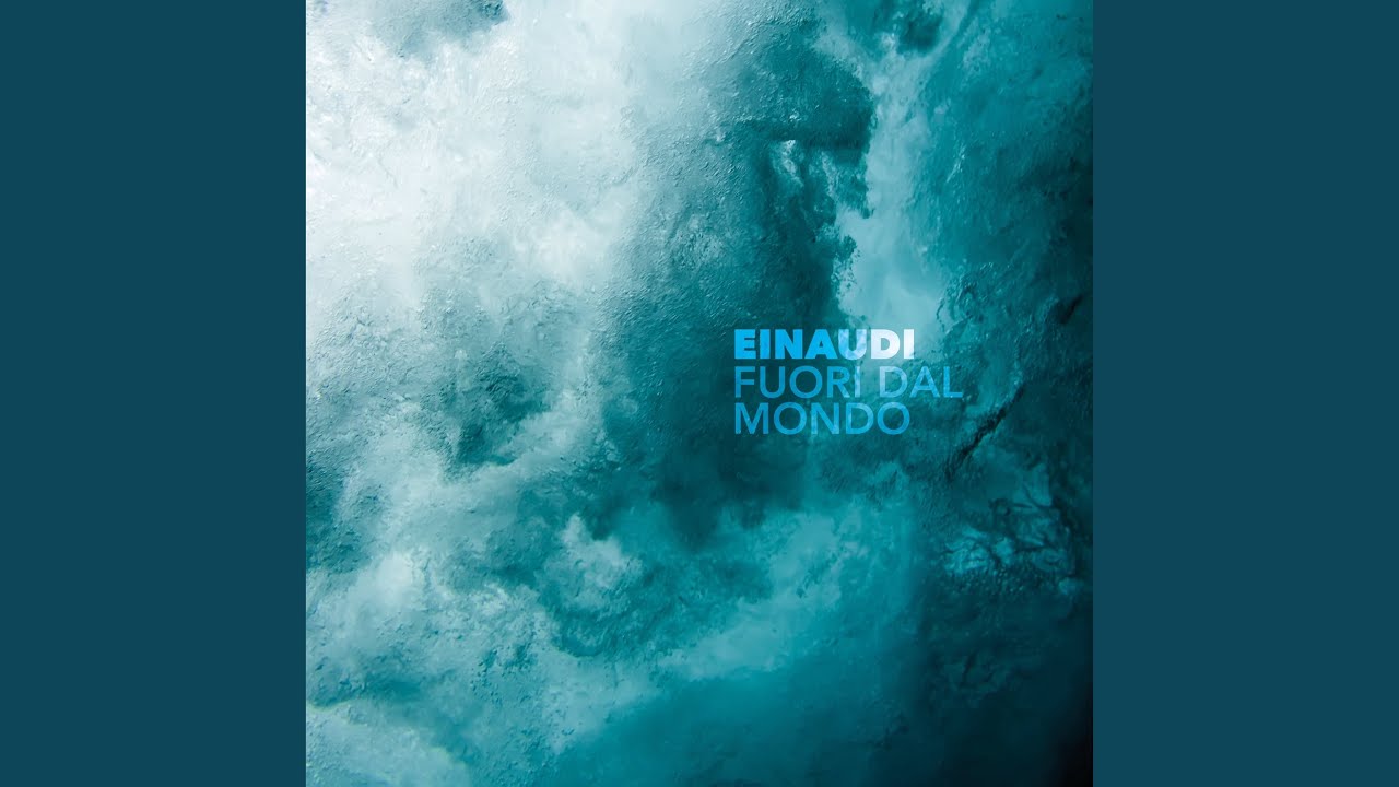 Einaudi: Fuori Dal Mondo (Remastered 2020) 🎶