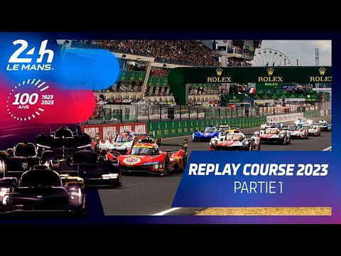24 Heures du Mans 2023 Replay Part 1 🏁
