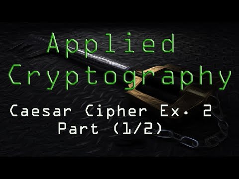 Applied Cryptography: Caesar Cipher Example 2 (1/2)