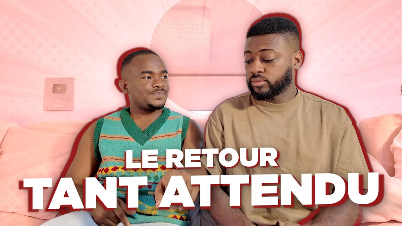 Le Retour Tant Attendu