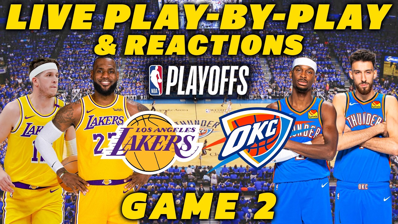 Lakers vs Thunder Game 2 Live Play-By-Play 🏀