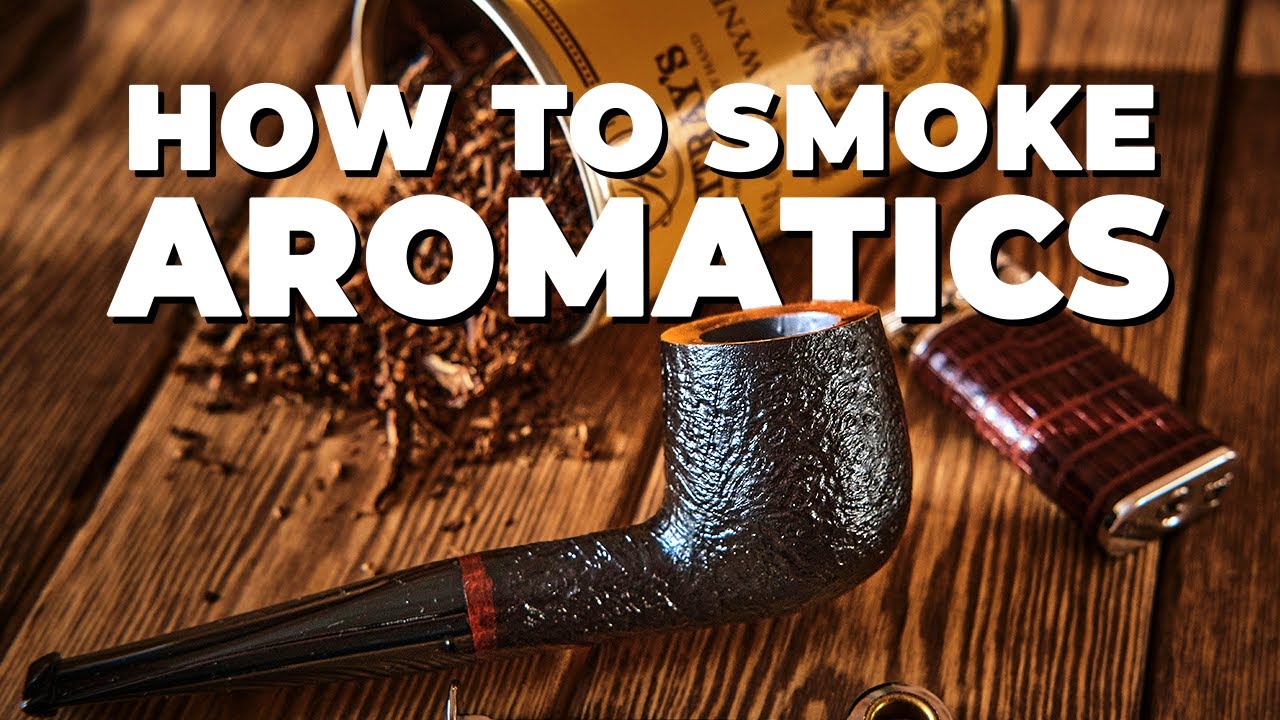Properly Smoke Aromatic Pipe Tobacco π¬