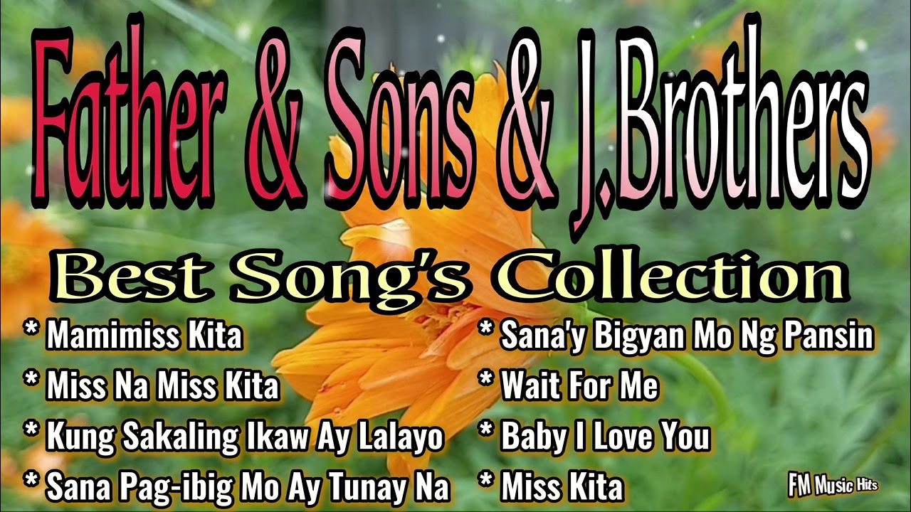 Father & Sons & J.Brothers: Best Cover Songs 🎶