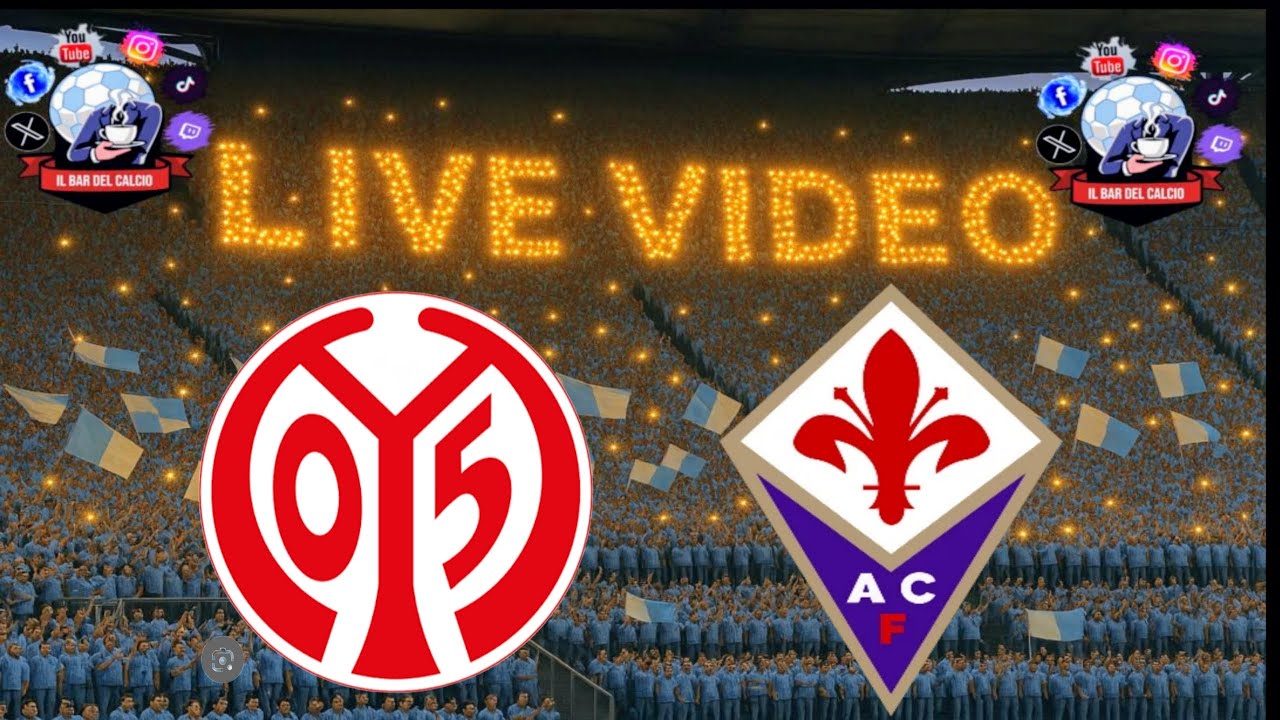 Live: Magonza vs Fiorentina - Conference League ⚽