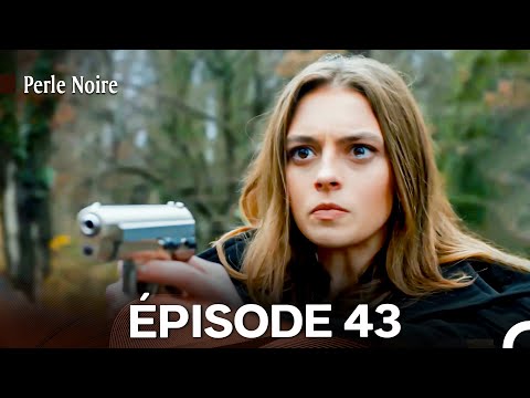 Perle Noire Épisode 43