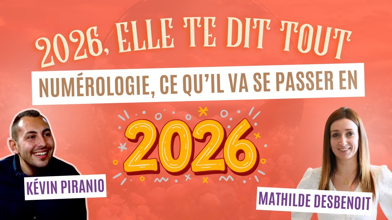 Numérologie 2026 : Découvrez ce que l’avenir vous réserve avec Mathilde Desbenoit 🔢
