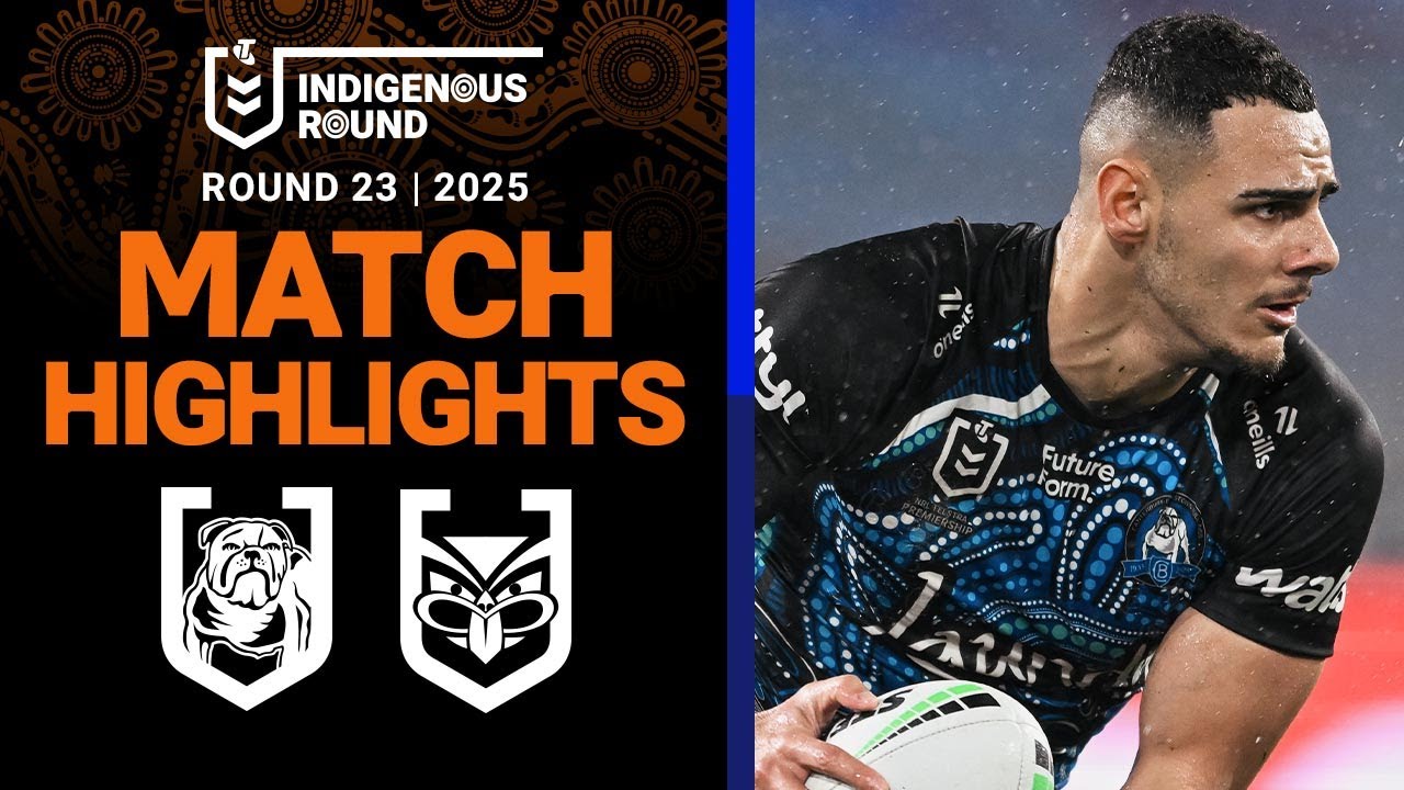 2025 NRL Highlights: Bulldogs vs Warriors Round 23 🏉