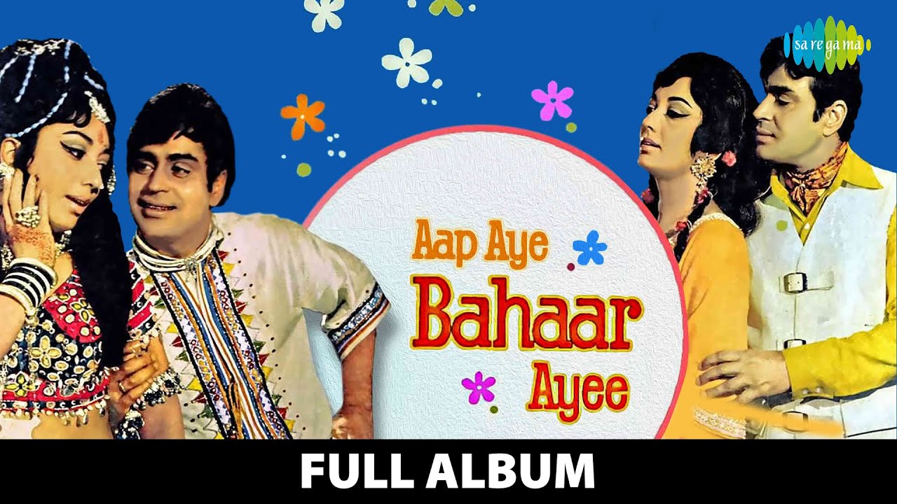 Aap Aye Bahaar Ayee Full Album 🎶