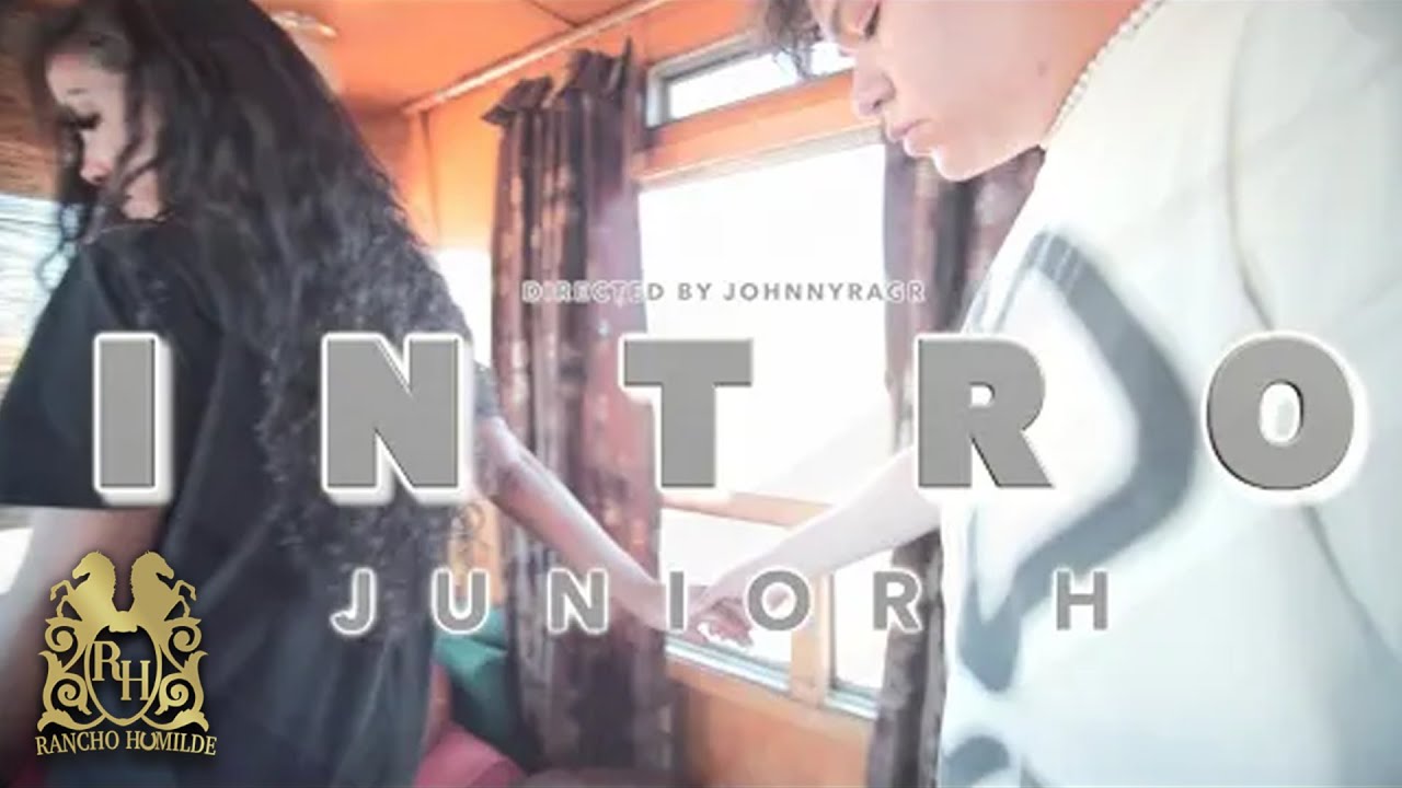 Junior H - Intro [Official Video] 🎶