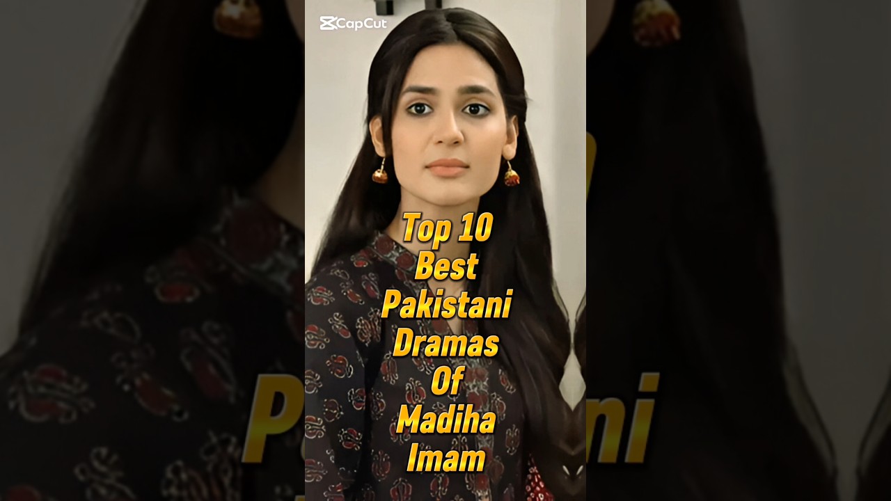 Top 10 Pakistani Dramas of Madiha Imam 🎭