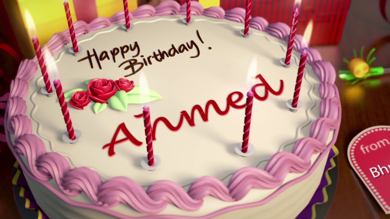 Celebrate Ahmed's Birthday with Personalized Videos π