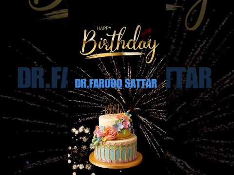 Happy birthday dr.farooq sattar #farooqsattar #drfarooqsattar #happybirthday #birthday #happy #mqm
