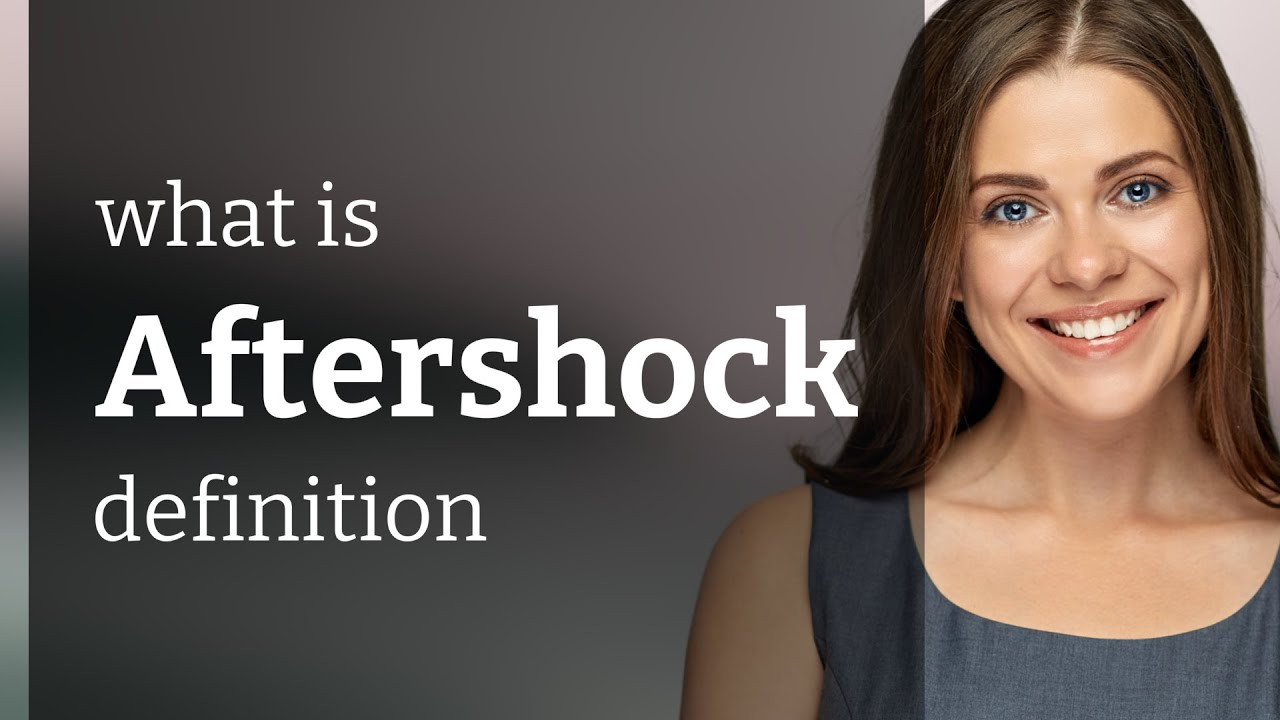 What Is an Aftershock? | Clear Explanation & Meaning π