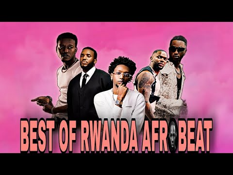 ๐ฅBest of Rwanda Hits Mix 2025 | rwanda new songs 2025 mix | DJ Kizzy | Komsa,serela, nyanja, molela