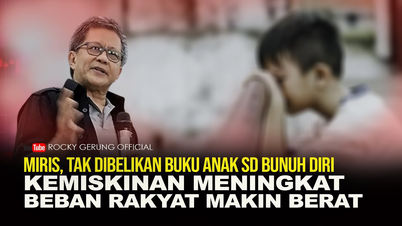 MIRIS, TAK DIBELIKAN BUKU ANAK SD BUNUH D1R1. KEMISKINAN MENINGKAT, BEBAN RAKYAT MAKIN BERAT