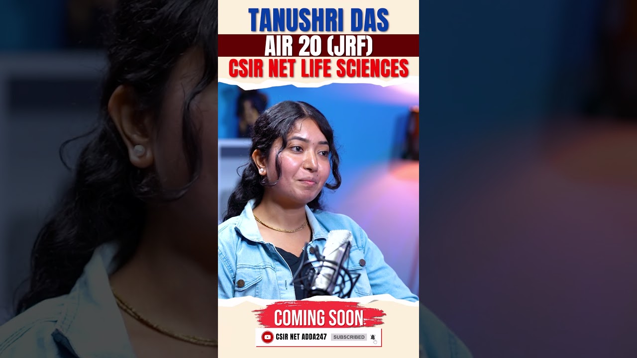 CSIR NET AIR 20 (JRF) Life Science - Topper Tanushri Das 🎓