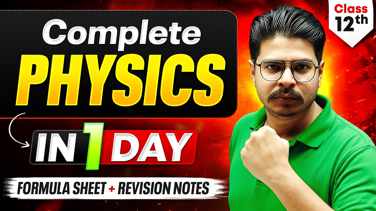 Class 12 Physics Complete Video for Board Exam 2026 🔥