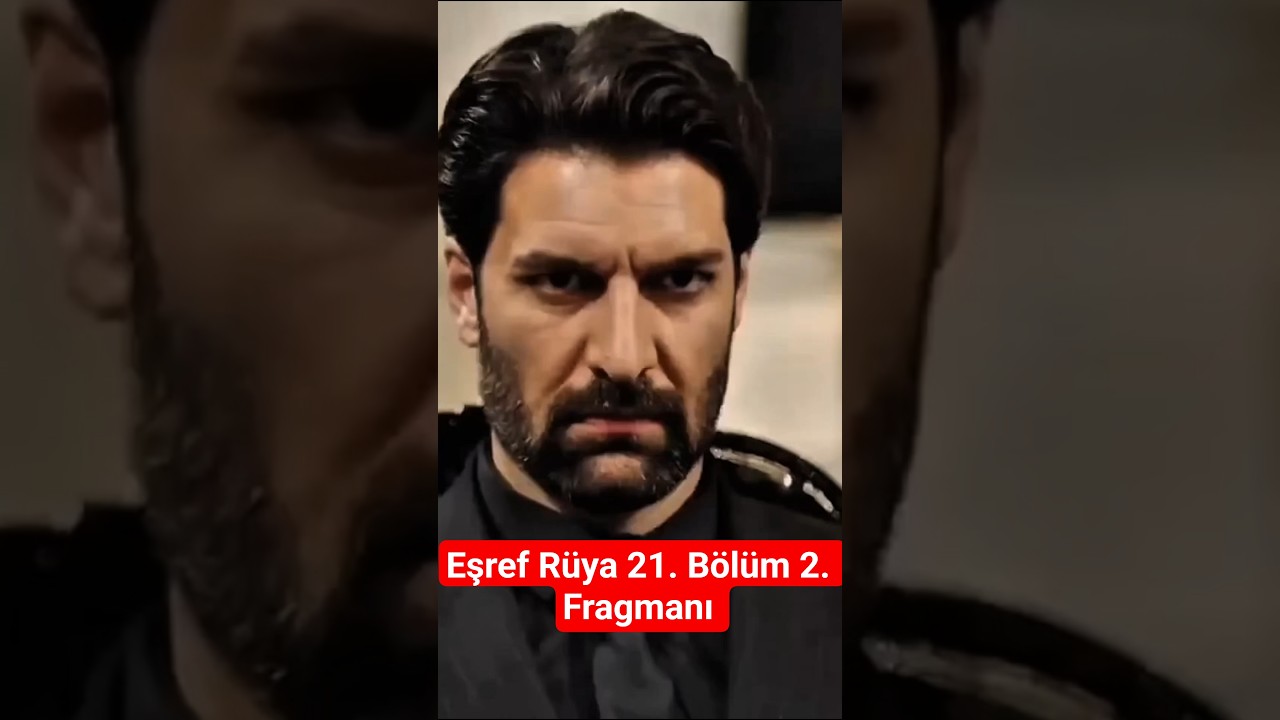 Eşref Rüya 21. Bölüm 2. Fragmanı: Nisan’ın Gerçek Kimliği Ortaya Çıkıyor! 🌙