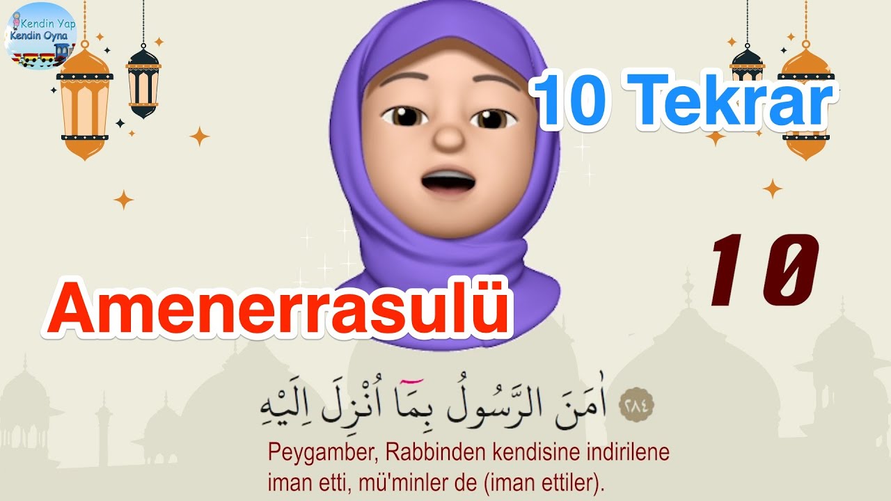 Amenerrasulü & Ezber Dualar - 10 Tekrarla Kolay Ezber