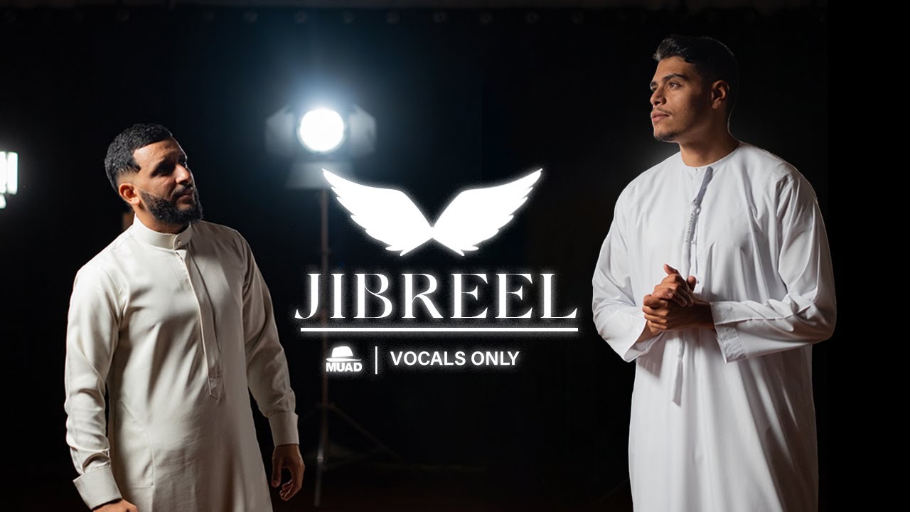 Muad X Firas - Jibreel (Vocals Only) 🎶