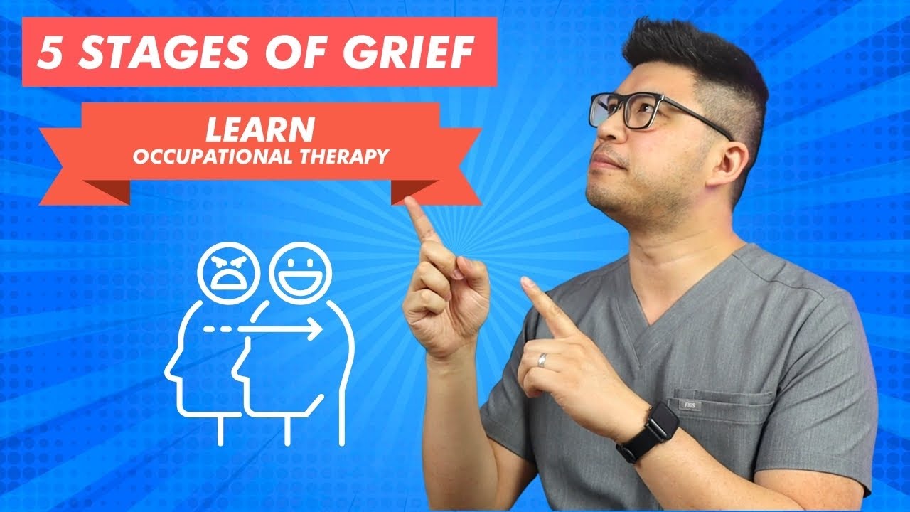 5 Stages of Grief & Kubler-Ross Model | OT Tips