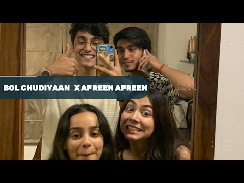 Bole chudiyaan X Afreen Afreen | cover by Anuj rehan, Bharat Chandak,Tanishka bahl and Ananya sharma