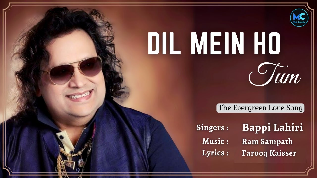 Dil Mein Ho Tum Lyrics by Bappi Lahiri 🎶