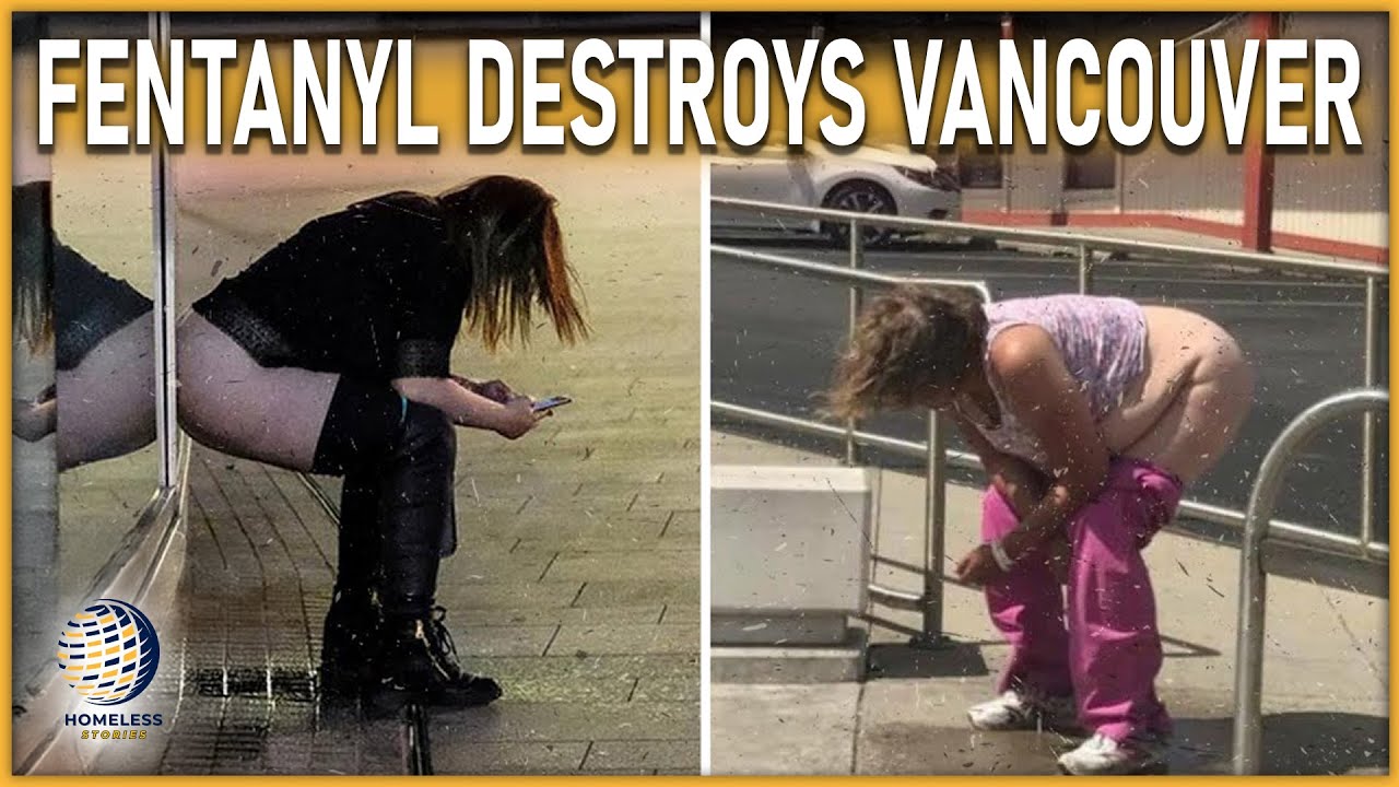 Fentanyl Crisis & Homelessness in Vancouver 🚨