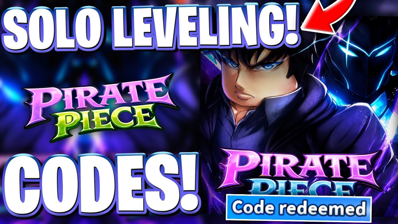 🌟[SOLO LEVELING] ALL NEWLY PIRATE PIECE CODES ON ROBLOX! SOLO LEVELING UPDATE CODES FOR PIRATE PIECE