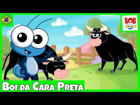 Boi da Cara Preta | Bob Zoom | Vídeo Infantil Musical Oficial @BobZoom
