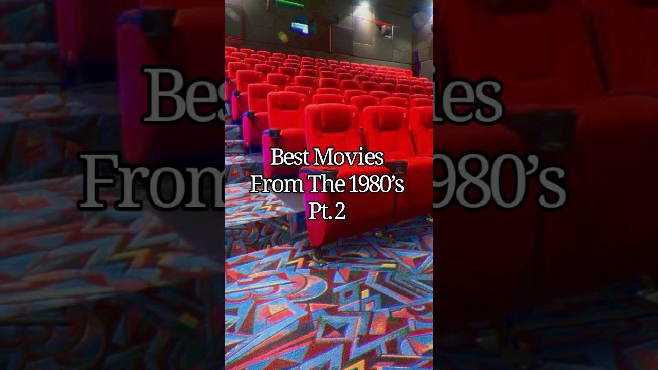 Top 80’s Movies Part 2 🎬